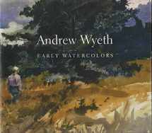 9780929710303-0929710304-Andrew Wyeth : Early Watercolors (EXHIBITION CATALOGUE)
