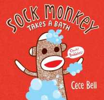 9780763677596-0763677590-Sock Monkey Takes a Bath (Cece Bell's Sock Monkey)