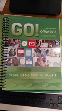 9780134497068-0134497066-GO! with Microsoft Office 2016 Getting Started (GO! for Office 2016 Series)