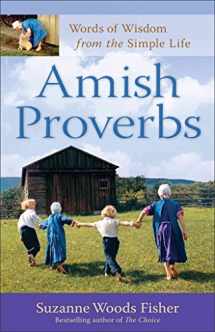 9780800720964-0800720962-Amish Proverbs: Words of Wisdom from the Simple Life