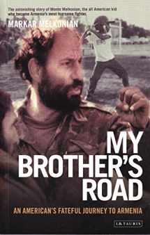 9781845115302-1845115309-My Brother's Road: An American's Fateful Journey to Armenia