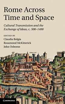 9780521192170-052119217X-Rome across Time and Space: Cultural Transmission and the Exchange of Ideas, c.500–1400