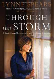 9781595551566-1595551565-Through the Storm: A Real Story of Fame and Family in a Tabloid World