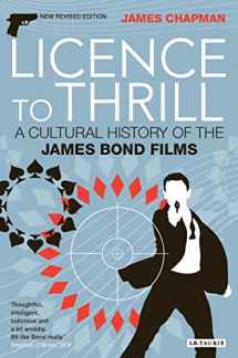 9781845115159-1845115155-Licence to Thrill: A Cultural History of the James Bond Films (Cinema and Society)