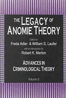 9781560001256-1560001259-The Legacy of Anomie Theory: Advances in Criminological Theory