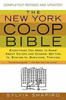 9780312340759-0312340753-The New York Co-op Bible: Everything You Need to Know About Co-ops and Condos: Getting In, Staying In, Surviving, Thriving
