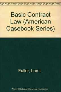 9780314598493-0314598499-Basic Contract Law (American Casebook Series)