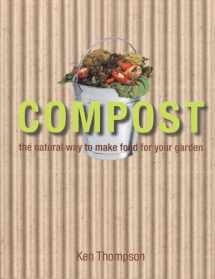 9780756613419-0756613418-Compost: The natural way to make food for your garden