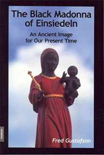 9783856307202-3856307206-The Black Madonna of Einsiedeln, An Ancient Image for Our Present Time