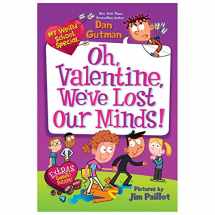 9780062284037-0062284037-My Weird School Special: Oh, Valentine, We've Lost Our Minds!