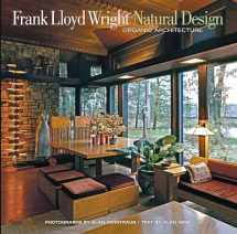 9780847837960-0847837963-Frank Lloyd Wright: Natural Design, Organic Architecture: Lessons for Building Green from an American Original