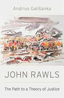 9780674976474-0674976479-John Rawls: The Path to a Theory of Justice