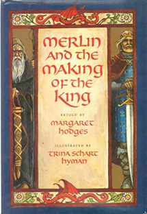 9780823416479-082341647X-Merlin and the Making of the King (Booklist Editor's Choice. Books for Youth (Awards))