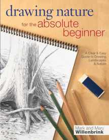9781440323355-1440323356-Drawing Nature for the Absolute Beginner: A Clear & Easy Guide to Drawing Landscapes & Nature (Art for the Absolute Beginner)