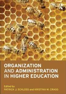 9780415892704-0415892708-Organization and Administration in Higher Education