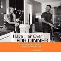 9780615318790-0615318797-Have Her Over for Dinner