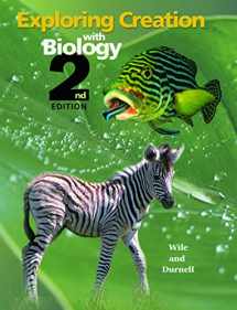 9781932012545-1932012540-Exploring Creation with Biology 2nd Edition, Textbook