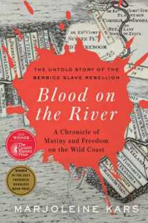 9781620974599-1620974592-Blood on the River: A Chronicle of Mutiny and Freedom on the Wild Coast