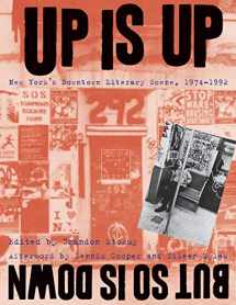 9780814740118-0814740111-Up Is Up, But So Is Down: New York's Downtown Literary Scene, 1974-1992