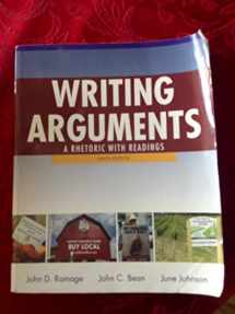 9780205171637-020517163X-Writing Arguments: A Rhetoric with Readings