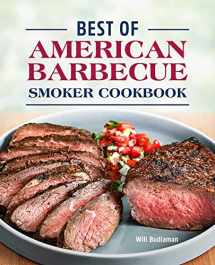 9781638786306-1638786305-Best of American Barbecue Smoker Cookbook