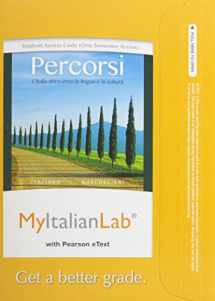 9780205999354-0205999352-MyLab Italian with Pearson eText -- Access Code -- for Percorsi: L'Italia attraverso la lingua e la cultura (one-semester) (3rd Edition)