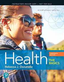 9780134812823-0134812824-Health: The Basics Plus Mastering Health with Pearson eText -- Access Card Package (13th Edition) (What's New in Health & Nutrition)