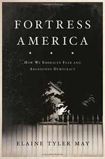 9780465055920-0465055923-Fortress America: How We Embraced Fear and Abandoned Democracy
