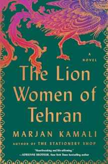 9781668036587-1668036584-The Lion Women of Tehran