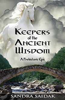 9780986338502-0986338508-Keepers of the Ancient Wisdom: Book 3 of Kalie's Journey