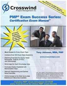 9780976866053-0976866056-PMP Exam Success Series: Certification Exam Manual with CD-ROM by Tony Johnson (2005-07-05)