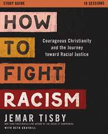 9780310113225-0310113229-How to Fight Racism Study Guide: Courageous Christianity and the Journey Toward Racial Justice