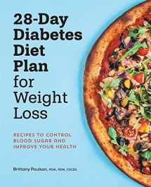 9781638780427-1638780420-28-Day Diabetes Diet Plan for Weight Loss: Recipes to Control Blood Sugar and Improve Your Health