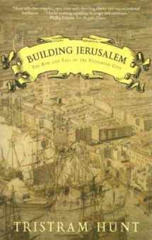 9780805082593-080508259X-Building Jerusalem: The Rise and Fall of the Victorian City