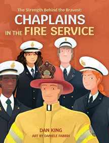 9781736888698-1736888692-The Strength Behind the Bravest Chaplains in the Fire Service