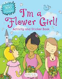 9781619639935-1619639939-I'm a Flower Girl! Activity and Sticker Book (Bloomsbury Activity Books)
