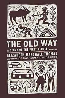 9780312427283-031242728X-The Old Way: A Story of the First People