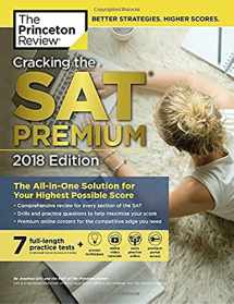 9780451487605-0451487605-Cracking the SAT Premium Edition with 7 Practice Tests, 2018: The All-in-One Solution for Your Highest Possible Score (College Test Preparation)