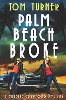 9781793810939-1793810931-Palm Beach Broke (Charlie Crawford Palm Beach Mysteries)