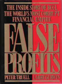 9780395623398-0395623391-False Profits: The Inside Story of BCCI, The World s Most Corrupt Financial Empire