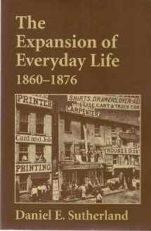 9781557285966-1557285969-Expansion of Everyday Life, 1860–1876