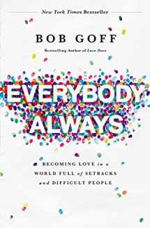 9780718078133-0718078136-Everybody, Always: Becoming Love in a World Full of Setbacks and Difficult People