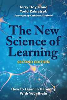 9781620366561-1620366568-The New Science of Learning [OP]: How to Learn in Harmony With Your Brain