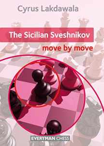 9781781943557-1781943559-The Sicilian Sveshnikov: Move by Move (Everyman Chess)