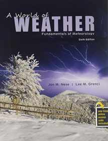 9781465298393-1465298398-A World of Weather: Fundamentals of Meteorology