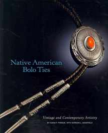 9780890135341-0890135347-Native American Bolo Ties: Vintage and Contemporary Artistry