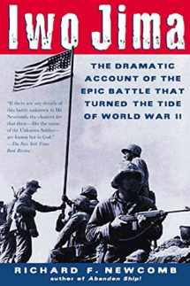 9780805070712-0805070710-Iwo Jima: The Dramatic Account of the Epic Battle That Turned the Tide of World War II