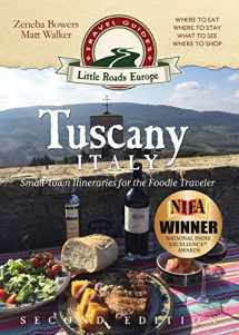 9781942545378-1942545371-Tuscany, Italy: Small-town Itineraries for the Foodie Traveler