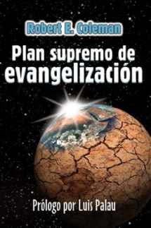 9780311138166-0311138160-Plan Supremo de Evangelizacion (Spanish Edition) (Discipulado Cristiano)