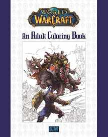 9780989700160-098970016X-World of Warcraft: An Adult Coloring Book